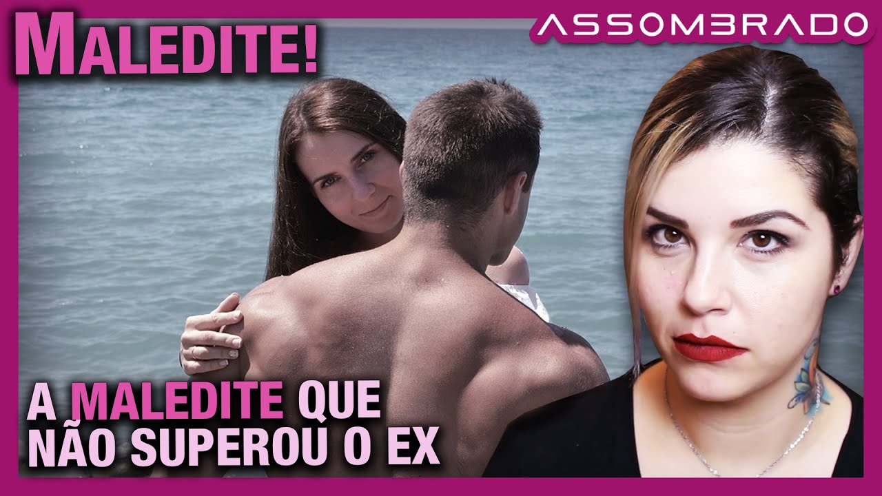 O NAMORADO SEMPRE FALAVA MUITO MAL DA EX ATÉ QUE... - 