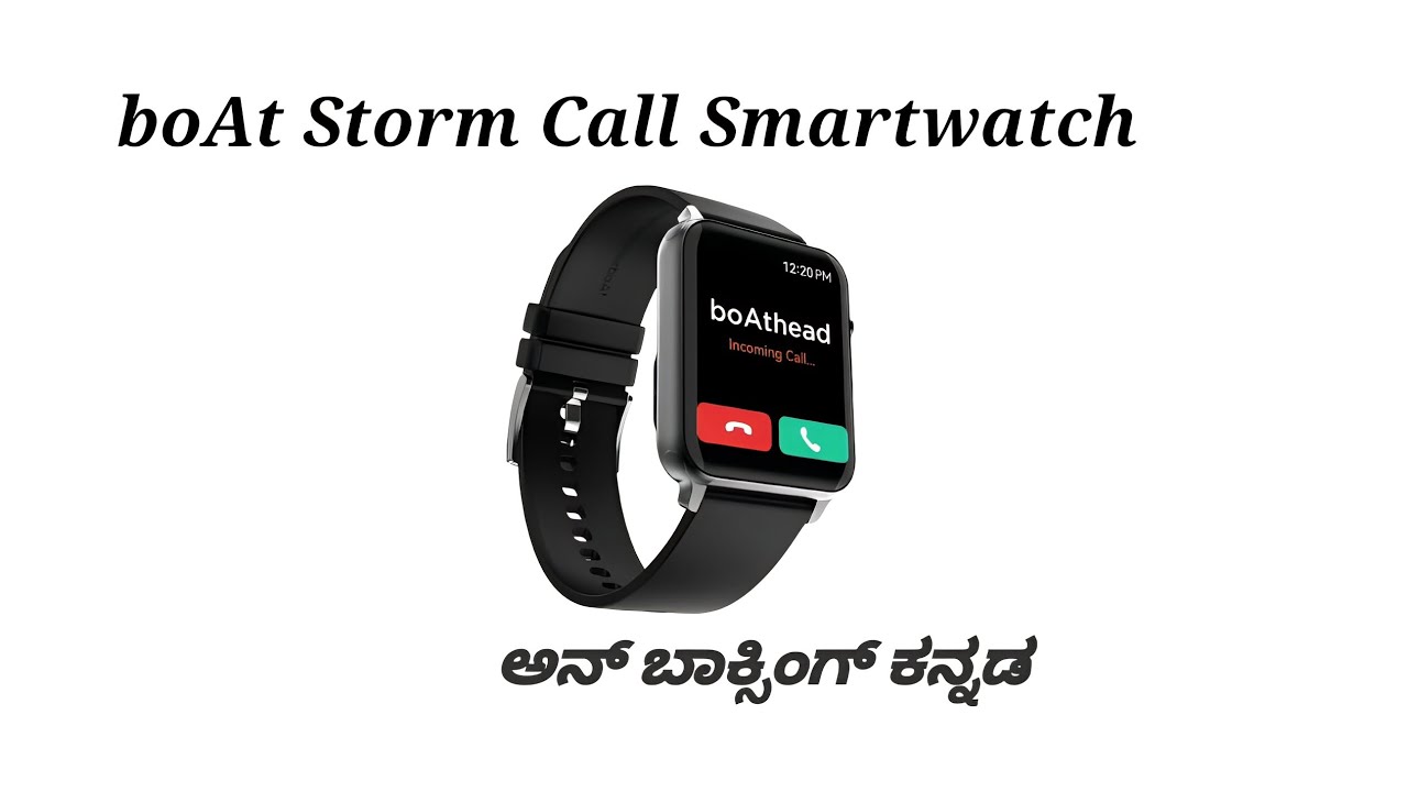 boAt Storm Call Smartwatch | 1.69 HD Display | Bluetooth Calling | Unboxing and Review in Kannada