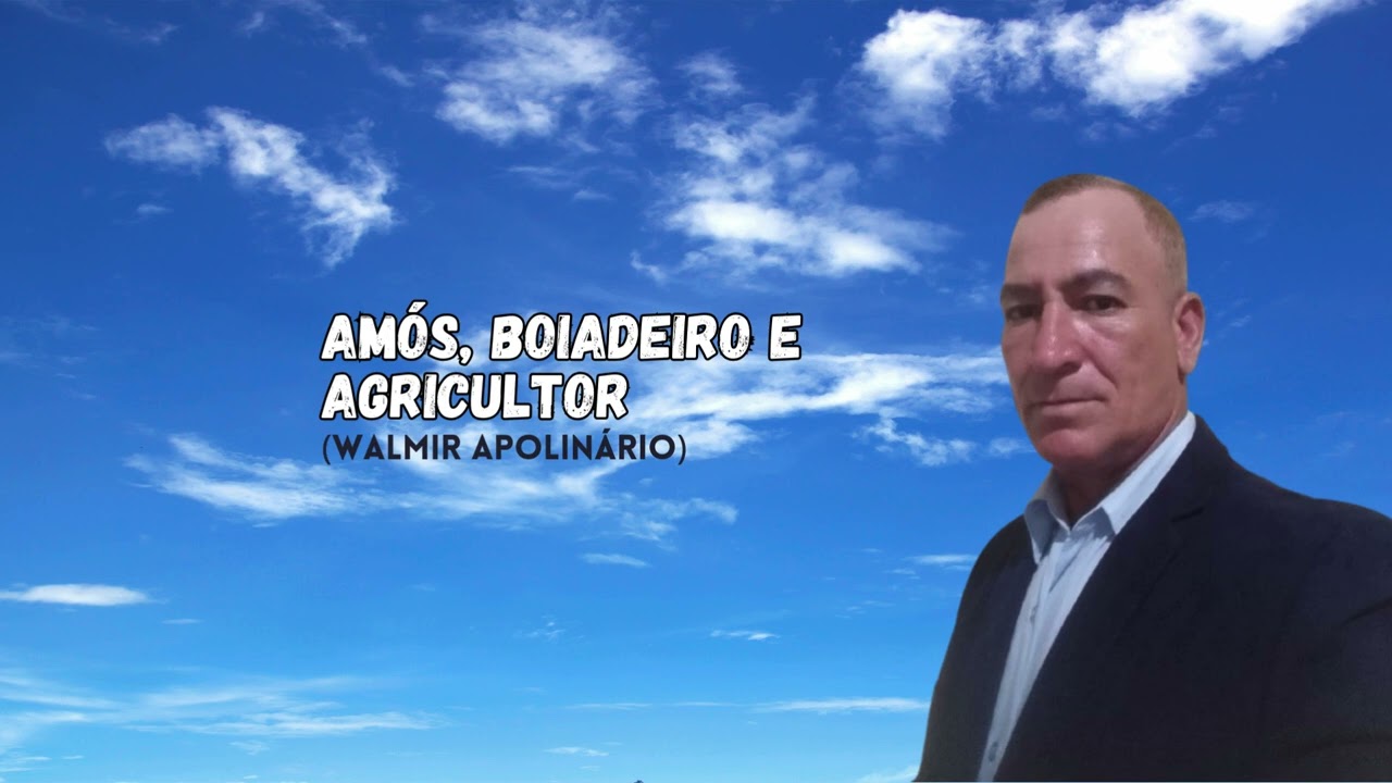 AMÓS  BOIADEIRO E AGRICULTOR . 