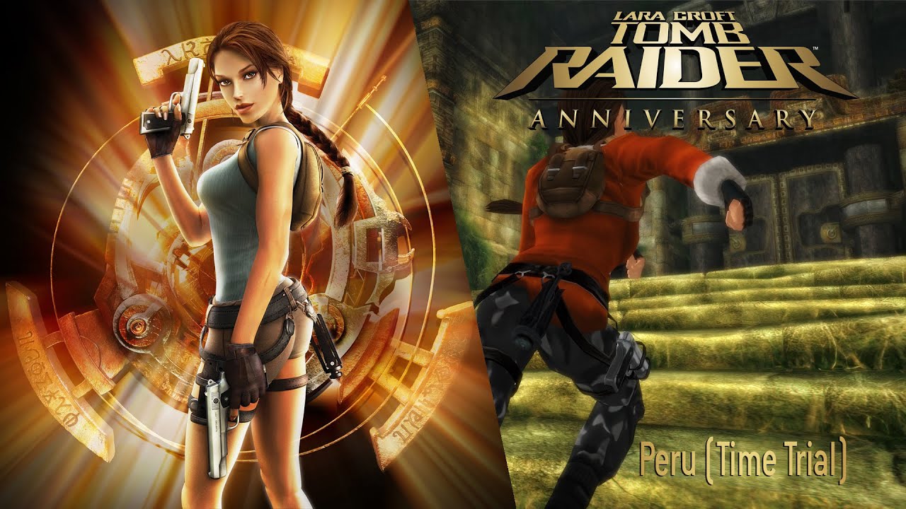 Tomb Raider: Anniversary-Peru (Time Trial)