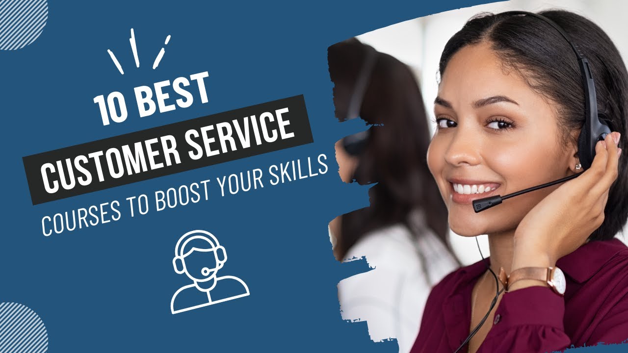 10 Best Customer Service Courses to Boost Your Skills Fast