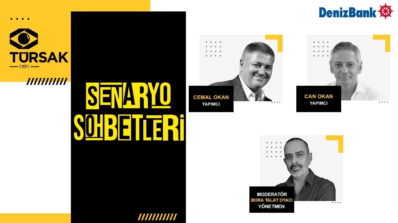 Cemal Okan & Can Okan & Bora Talat Oyacı - Yapımcı Gözüyle Senaryo - Senaryo Sohbetleri - 30