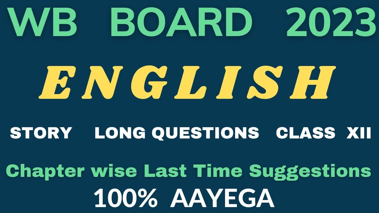 WB Board 2023 English Long important Questions and Answers | Story | Class 12 | Wbchse | HS 2023 |