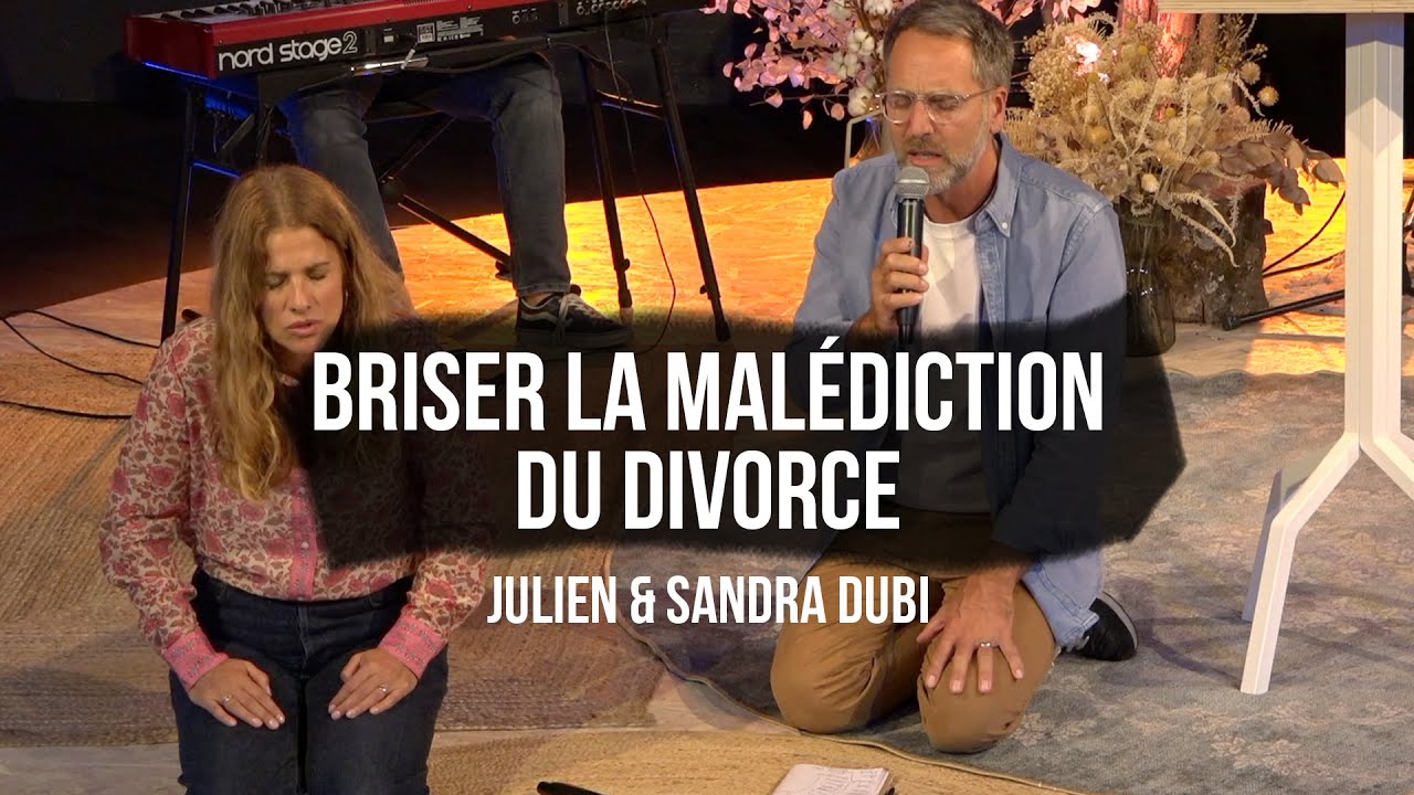 Julien & Sandra DUBI - Briser la malédiction du divorce