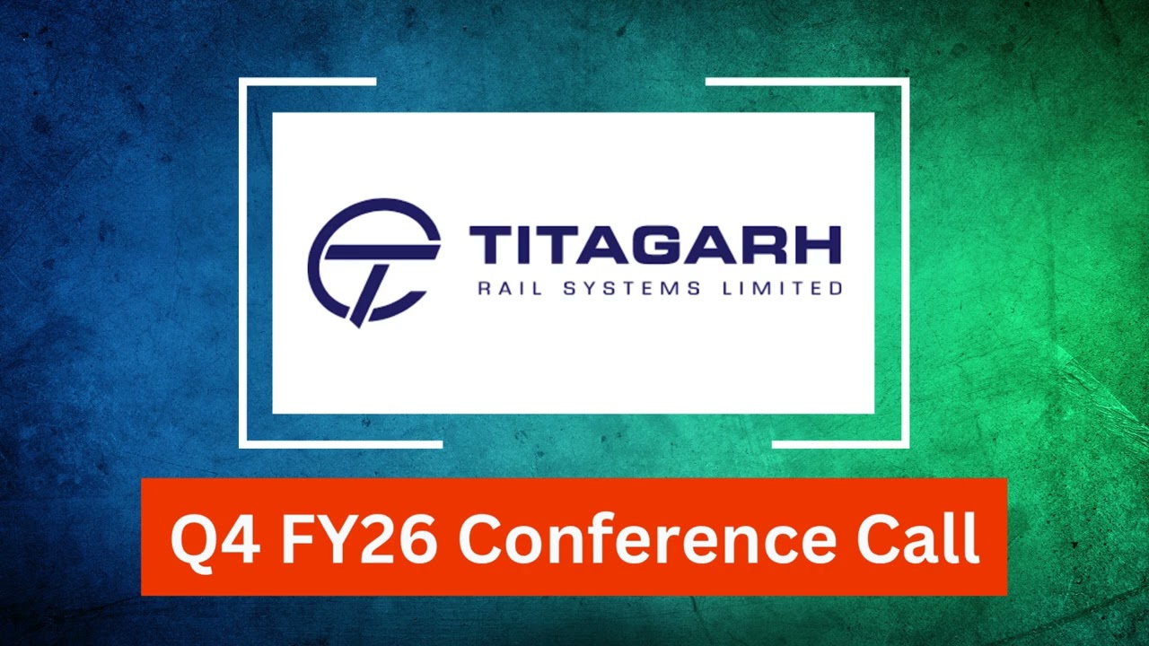 Titagarh Rail Systems Q4 FY26 Concall: Freight Wagons, Vande Bharat and Expansion in Focus