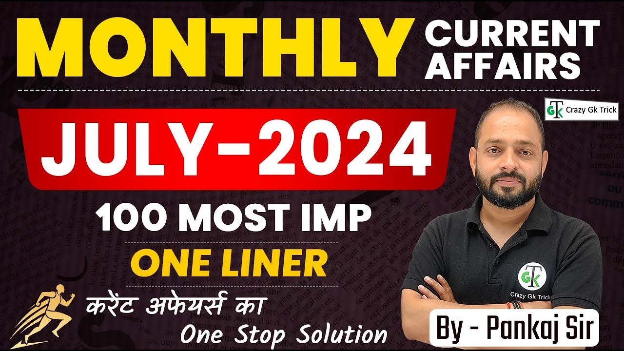 July 2024 Monthly Current Affair | June 2024 Imp Current Affairs | CrazyGkTrick | Current Affairs