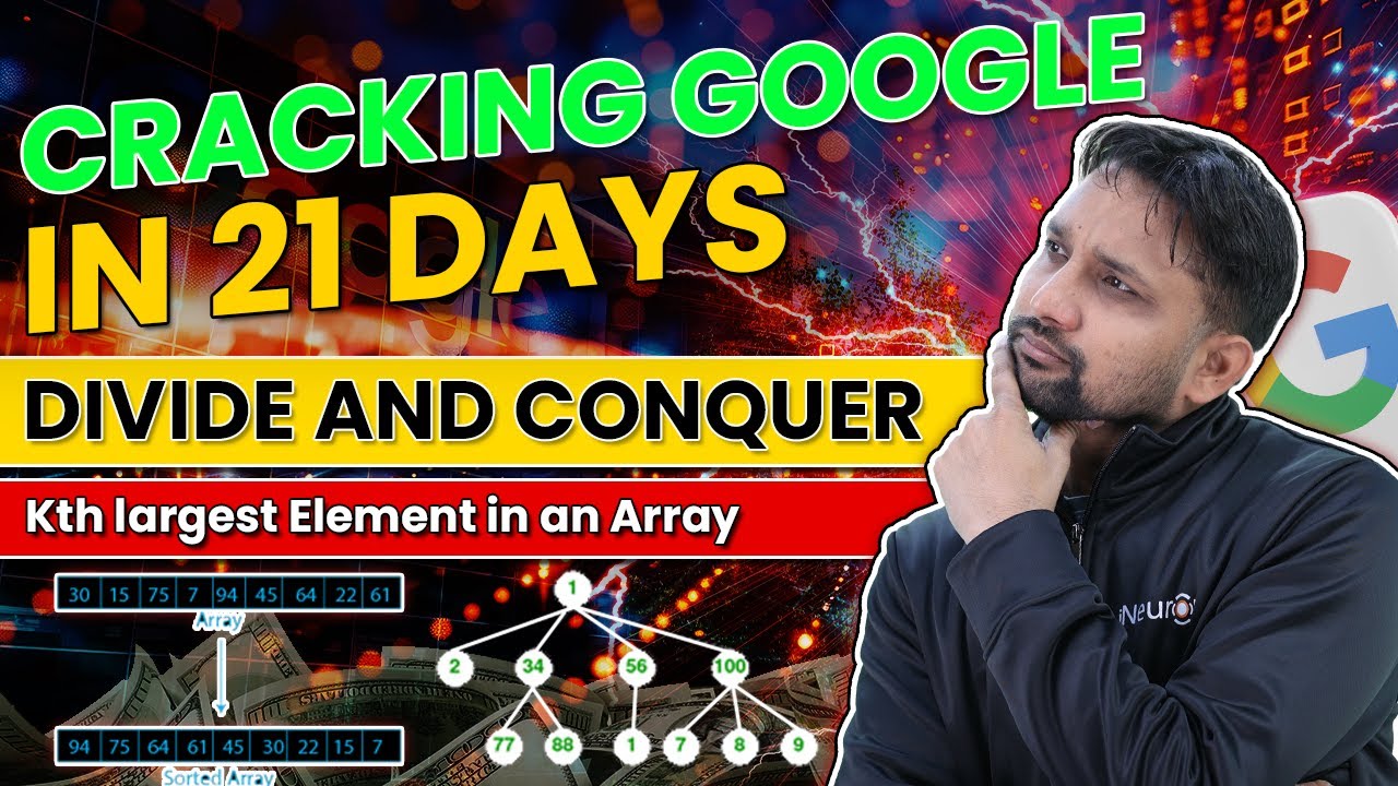 Cracking Google in 21 Days: Divide and Conquer | iNeuron