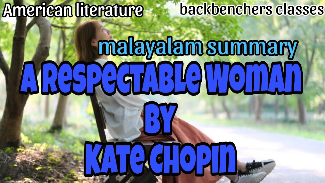 A Respectable Woman by Kate Chopin||Malayalam summary