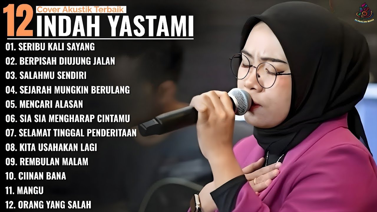 SERIBU KALI SAYANG - BERPISAH DIUJUNG JALAN - Indah Yastami Full Album | Cover Akustik Terbaik 2026