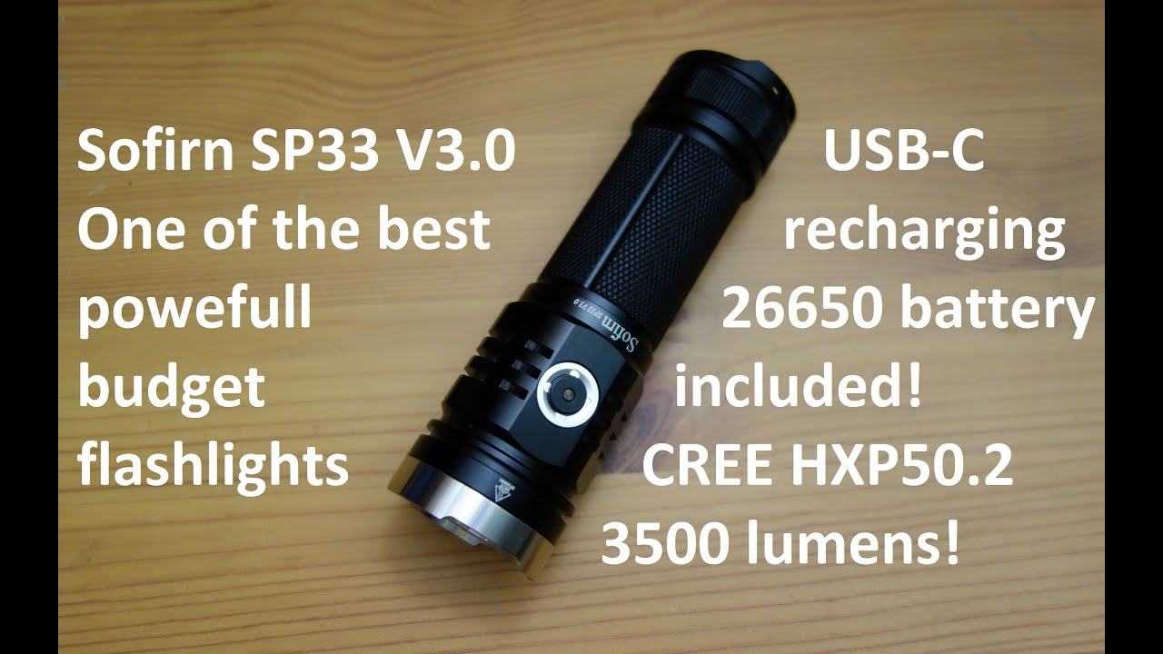 sofirn sp33 V3,0 26650 battery, 3500 lumens cree XHP50.2, two UI, USB-C rechargeable,
