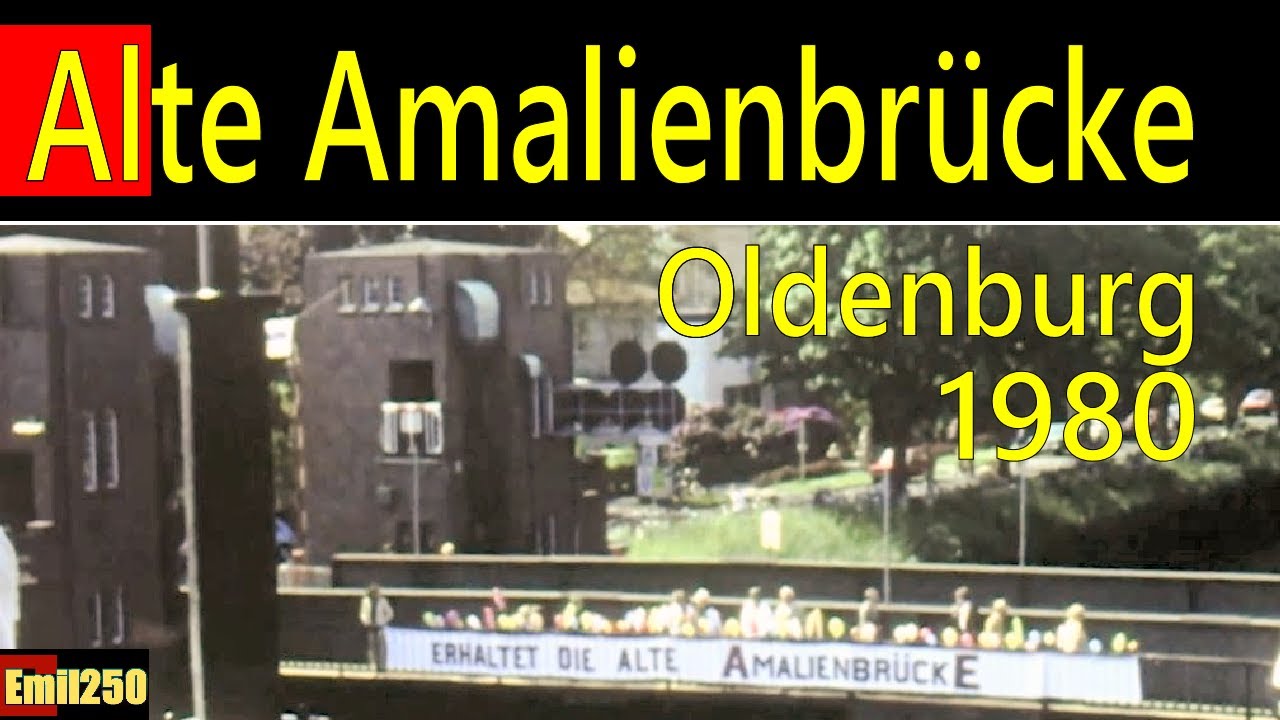 Alte Amalienbrücke Oldenburg  (1980)