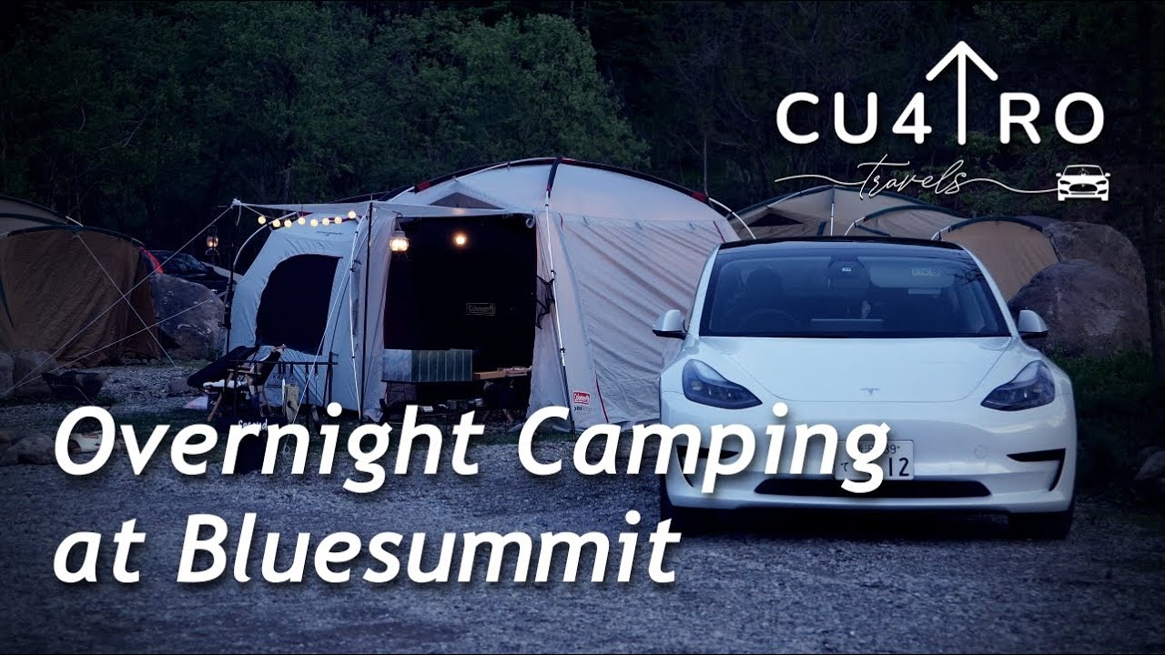 【ファミリーキャンプ】Overnight Camping at Bluesummit ブルーサミットオートキャンプ場. テスラモデル3でファミリーキャンプ. - [Cu4tro Travels]