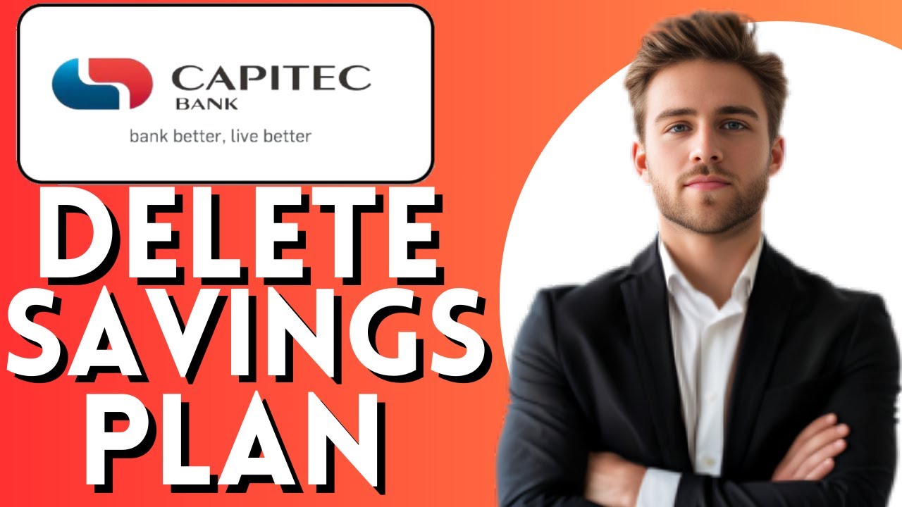 How to Delete Savings Plan on Capitec App (Easy Tutorial)