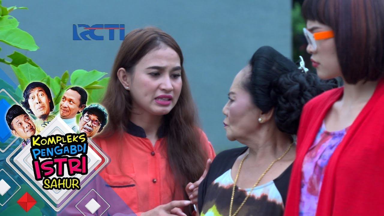 KOMPLEKS PENGABDI ISTRI SAHUR - Para Istri Resah Dengan Gosip Kehamilan Cupi [21 Mei 2018]