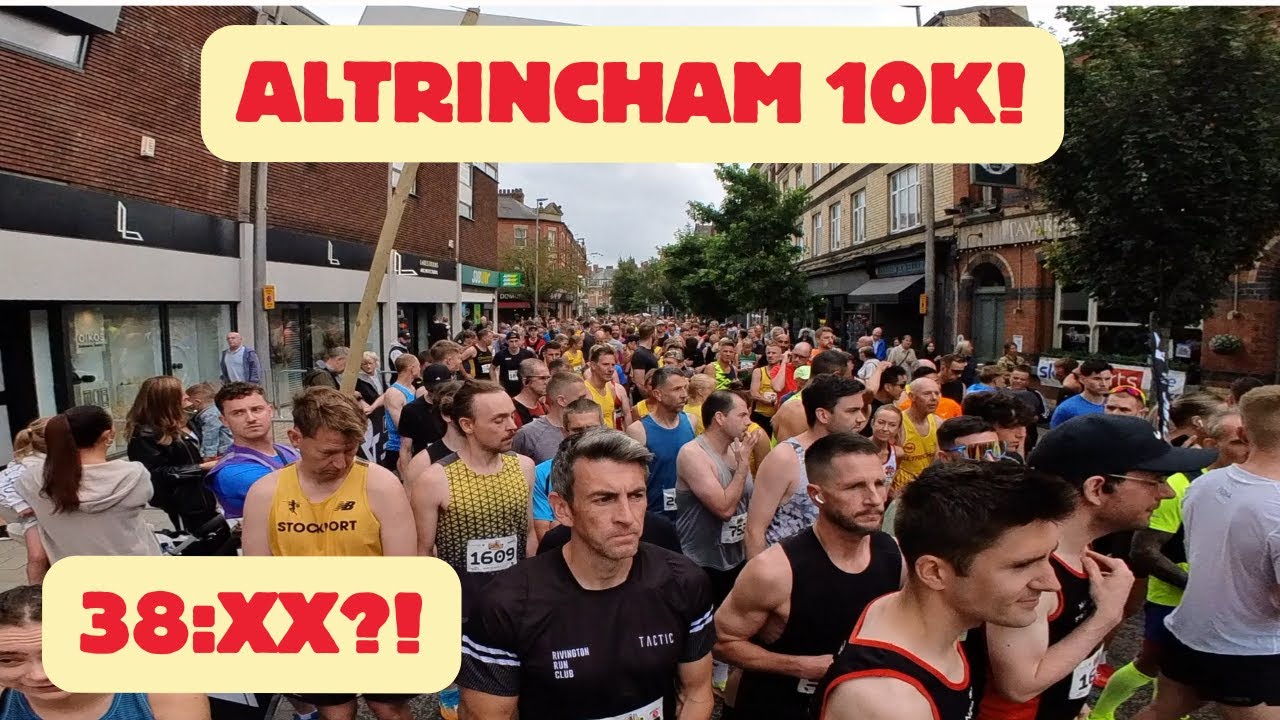 Altrincham 10K - Can I FINALLY PB?!