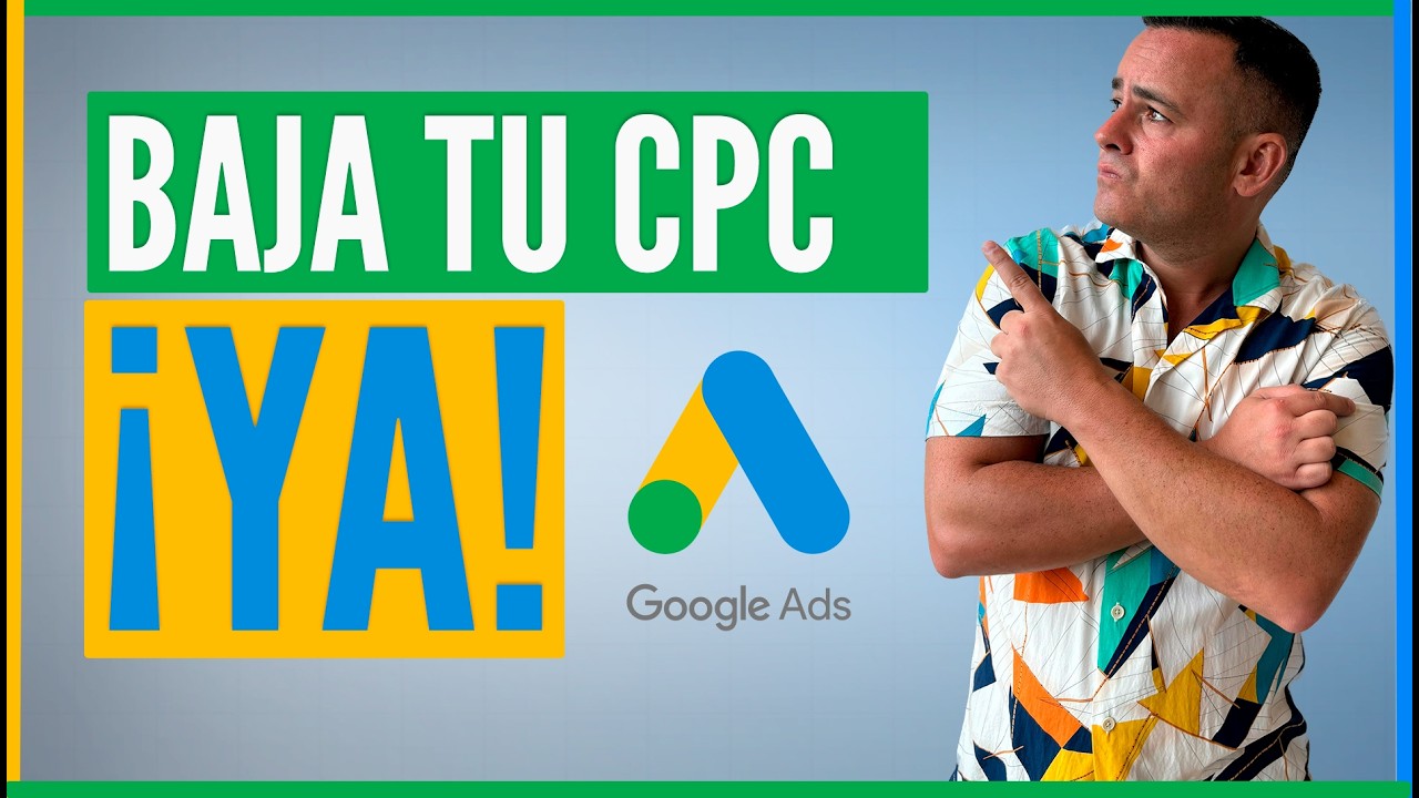 7 Estrategias para Reducir Coste por Clic en Google Ads y Aumentar Retornos