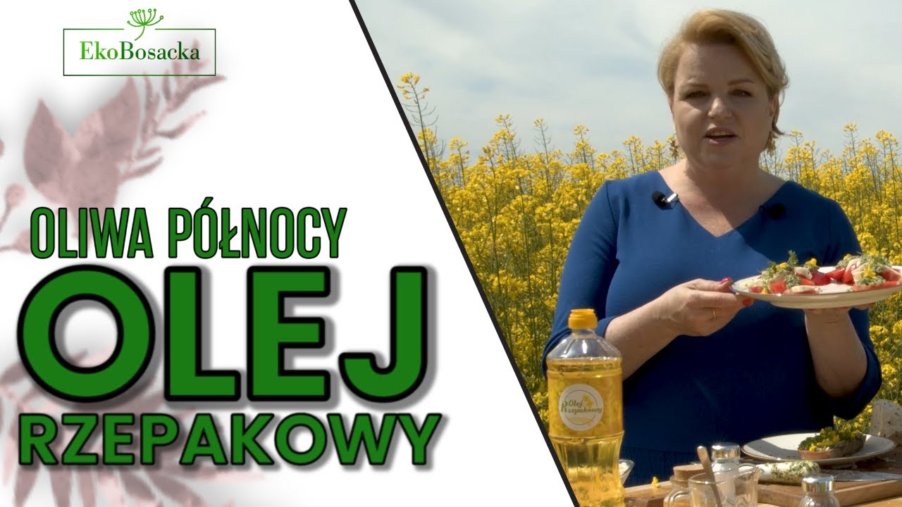 Oliwa Północy - olej rzepakowy - EkoBosacka, odc.146