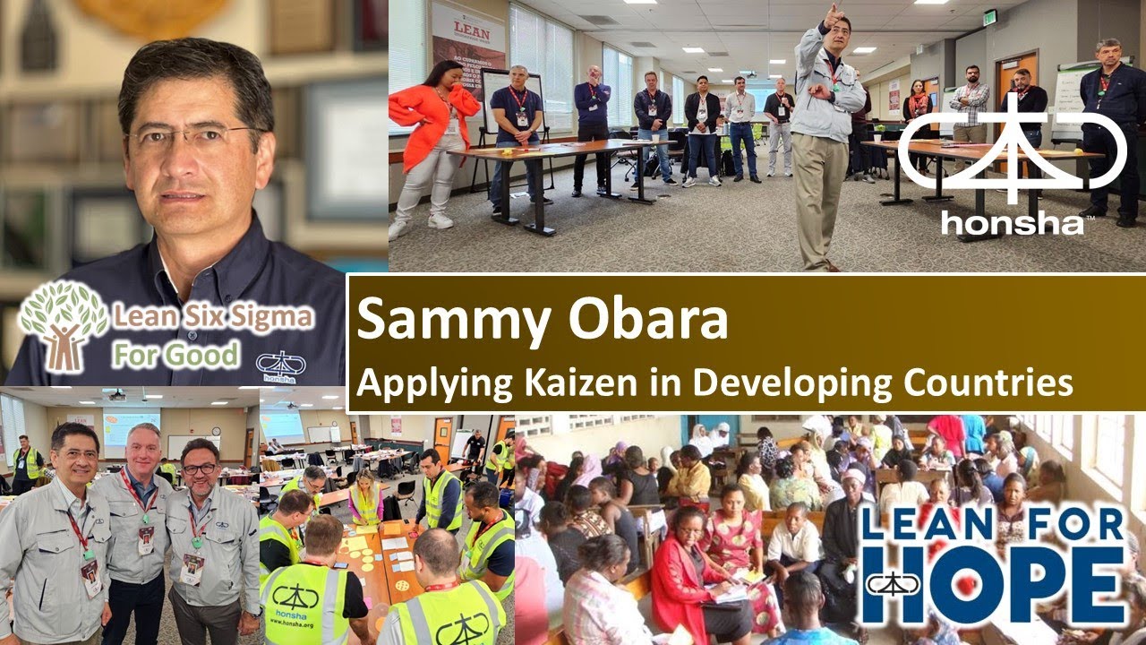 E127: Applying Kaizen in Developing Countries with Sammy Obara - Lean Six Sigma for Good Podcast