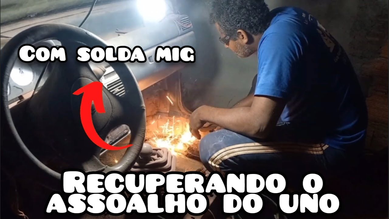 Recuperando o assoalho do uno | Com solda mig