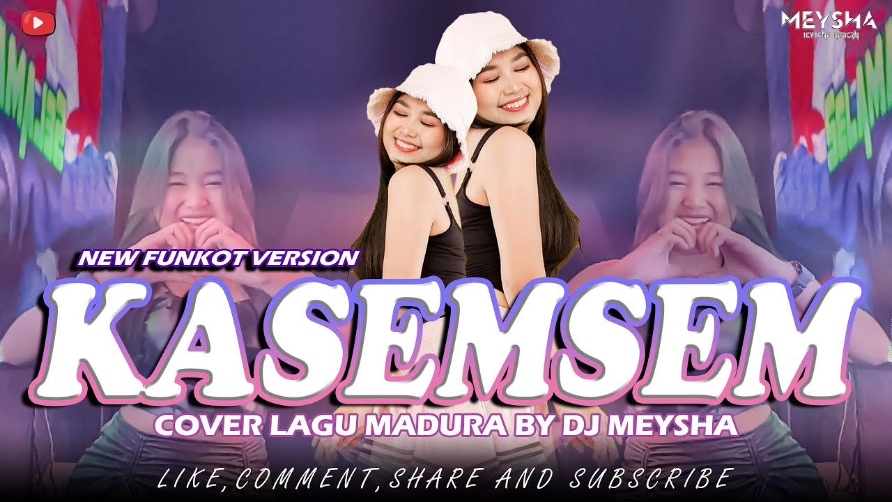 FUNKOT - KASEMSEM [MADURA FUNKOT VERSION TERBARU VIRAL 2024] || BY DJ MEYSHA