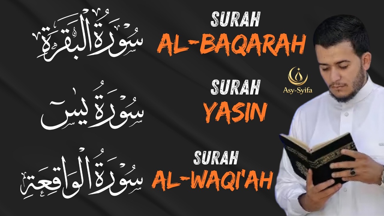 SURAH AL BAQARAH, YASIN & AL WAQI'AH FULL | Murottal Merdu Penyejuk Hati & Pembuka Rezeki