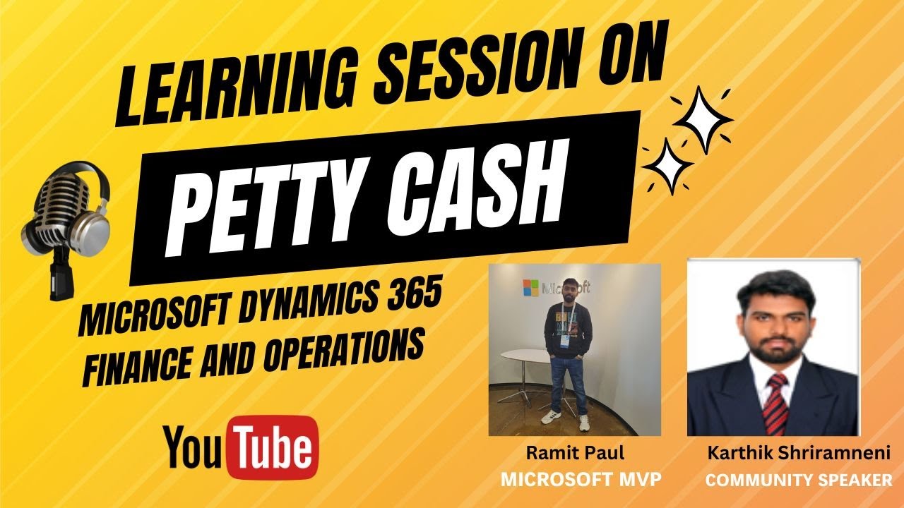 Learning Session on Petty Cash Accounting in Microsoft Dynamics 365 Finance and Operations