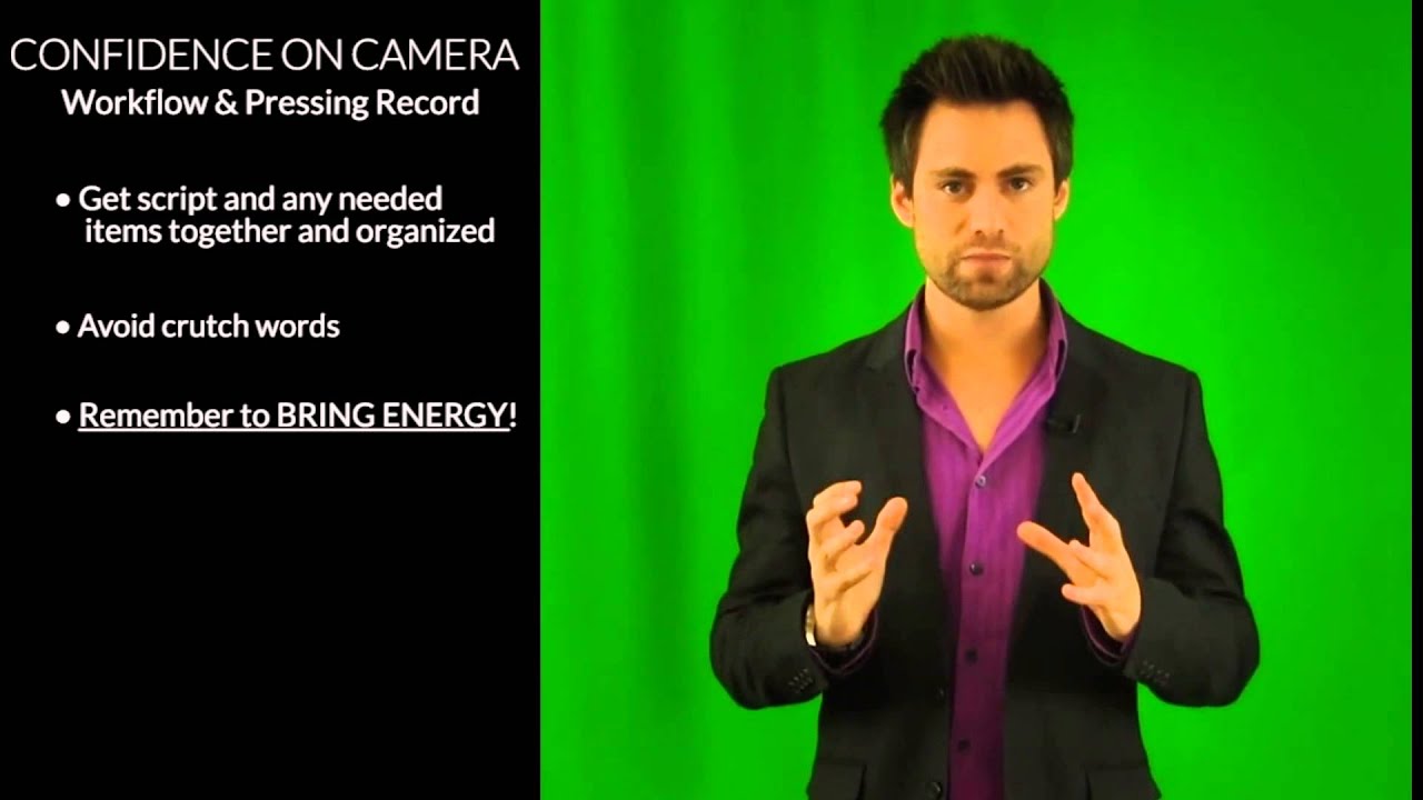 So You Want to Be Confident On Camera