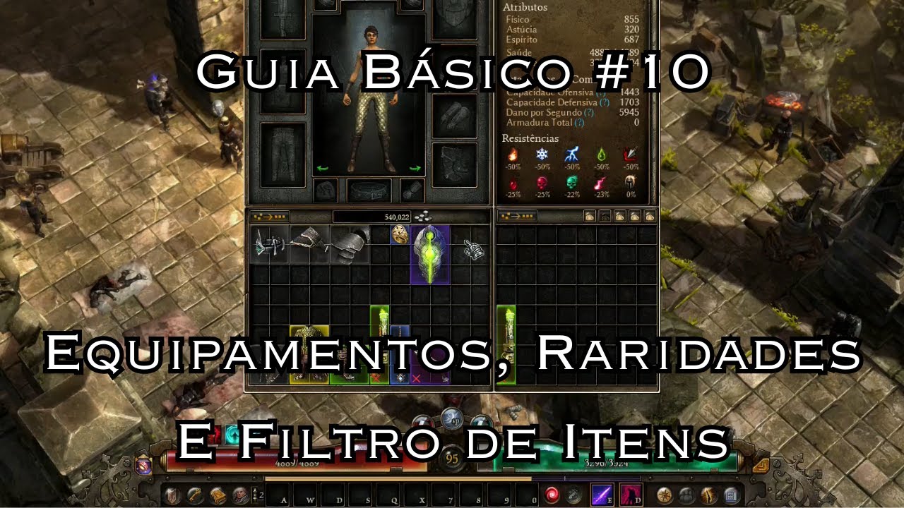 Grim Dawn Guia B&aacute;sico #10: Equipamentos, Raridades e Filtro de Itens