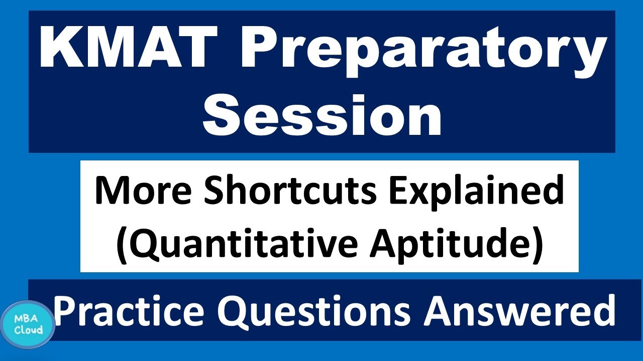 KMAT Preparatory Session| More Shortcuts explained