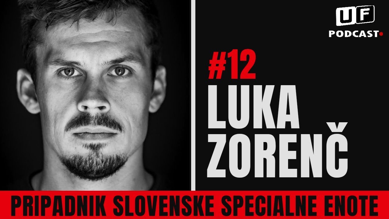 UF PODCAST - LUKA ZORENČ #12