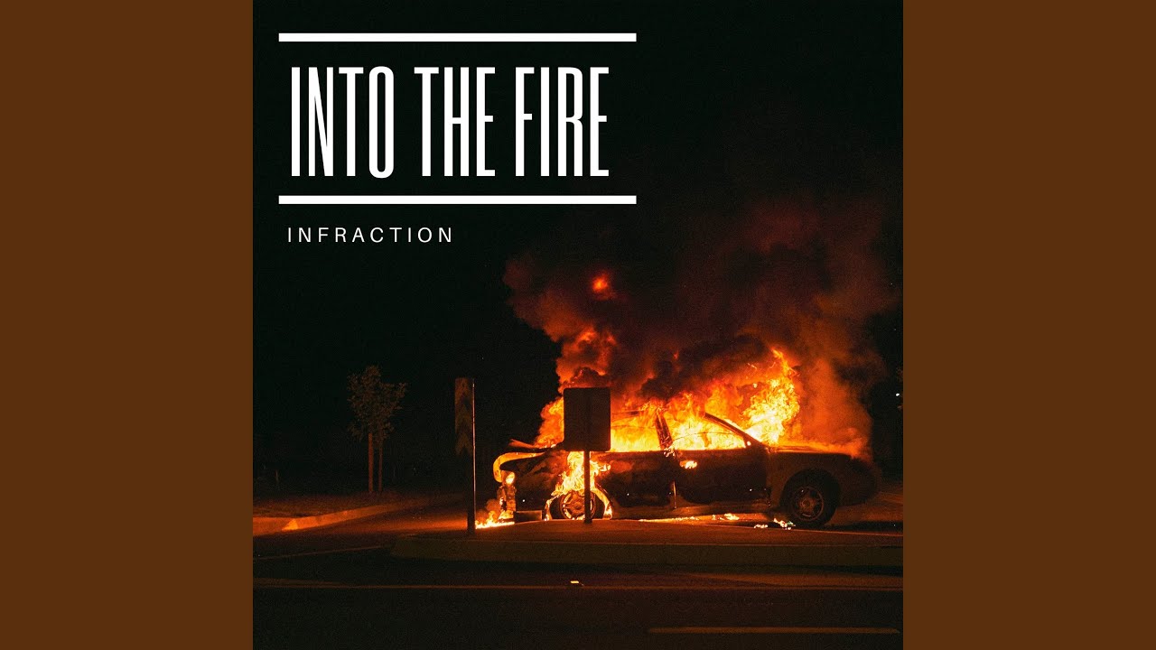 Into the Fire