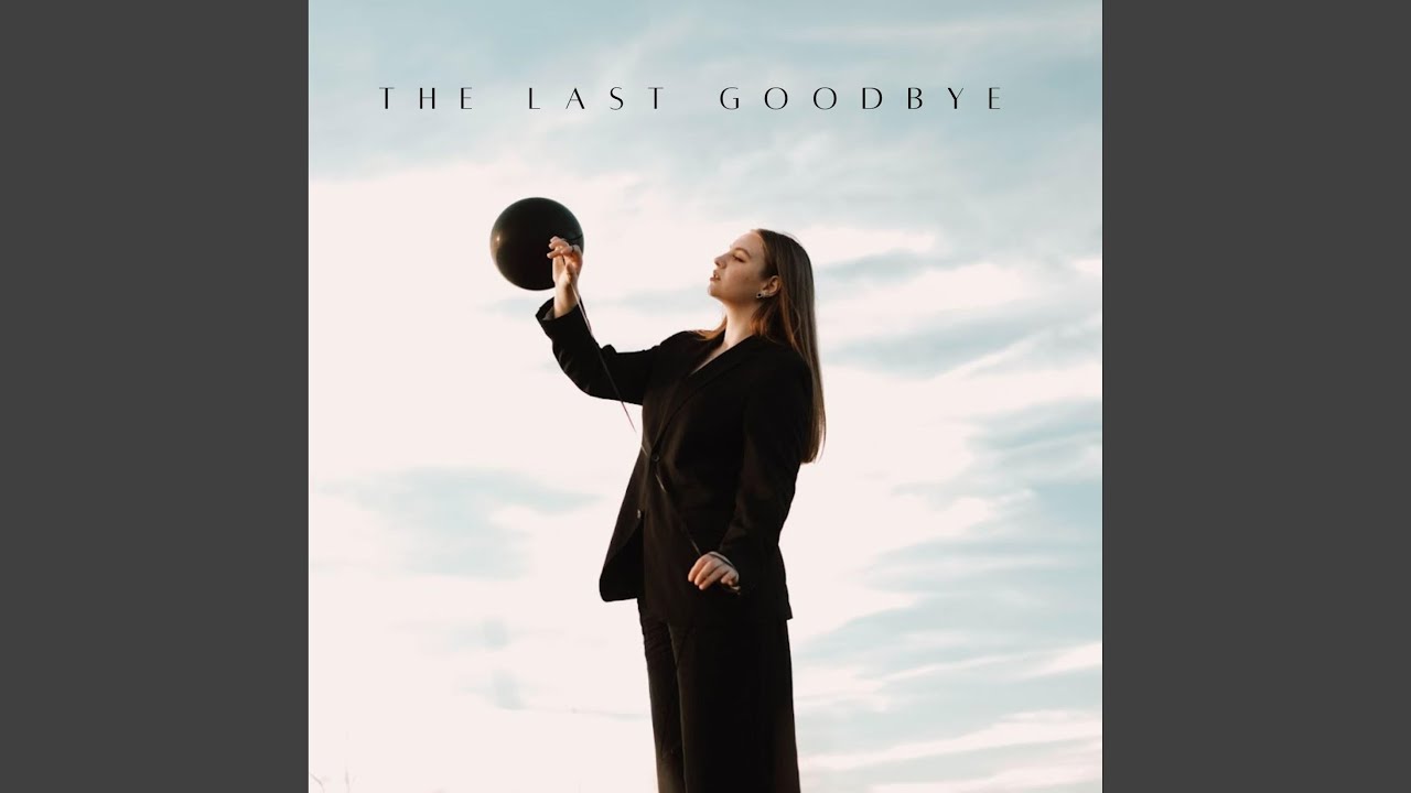 The Last Goodbye