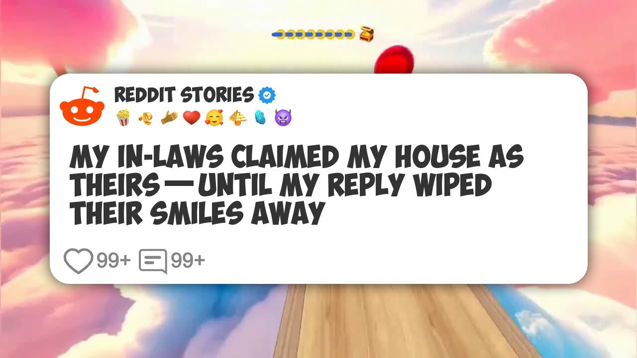 My In-Laws Claimed My House as Theirs—Until My Reply Wiped Their Smiles Away #reddit 