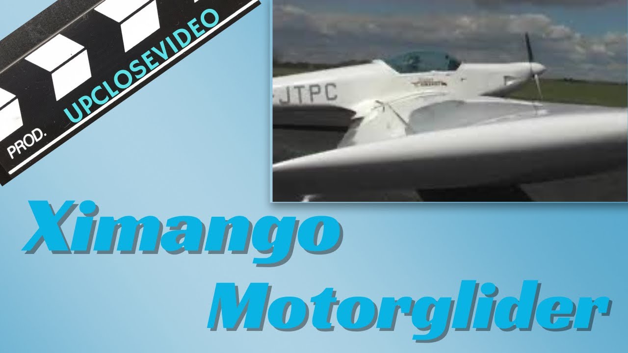 Ximango Motorglider Close Up @upclosevideo