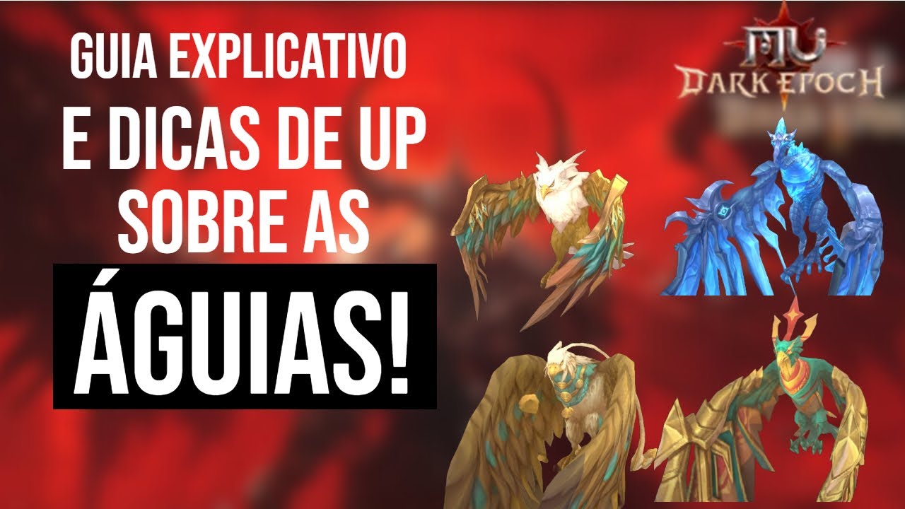 MU DARK EPOCH: GUIA EXPLICATIVO E DICAS SOBRE O SISTEMA DE ÁGUIAS! #mudarkepoch