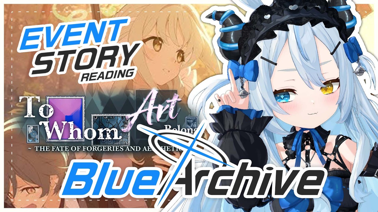 【BLUE ARCHIVE】 To Whom Art Belongs Event Reading!! 【Akugaki Koa】
