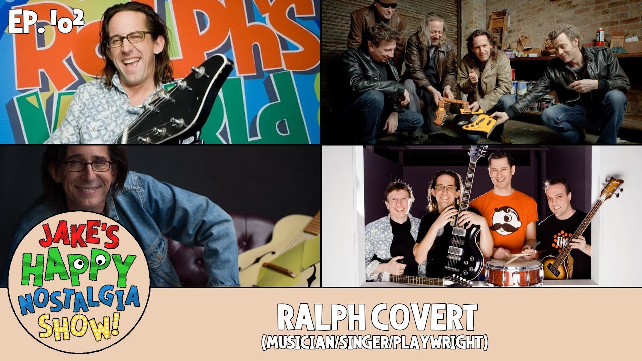Ralph Covert (Musician/Singer/Playwright) || Ep. 102