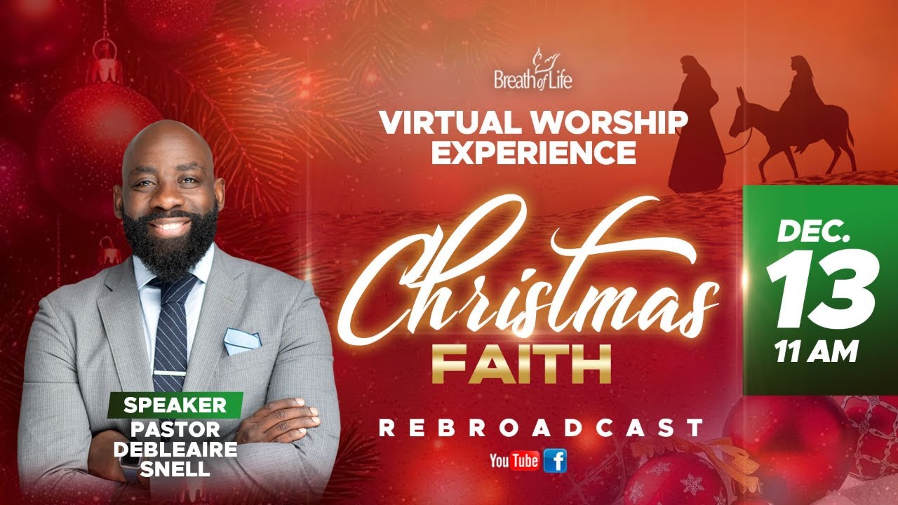 Christmas Faith | Pastor Debleaire Snell Virtual Worship Experience