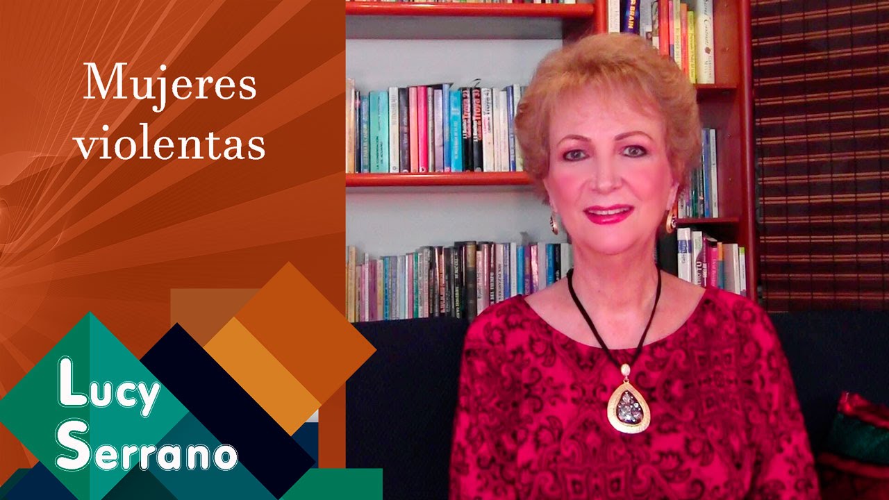 Mujeres violentas - Lucy Serrano