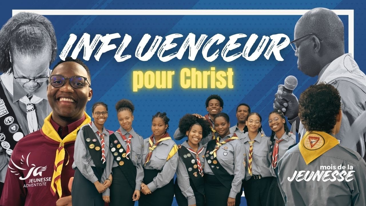 Sabbat 2 mars 2024 - Mois de la Jeunesse - Influenceur pour Christ - Les Conquérants