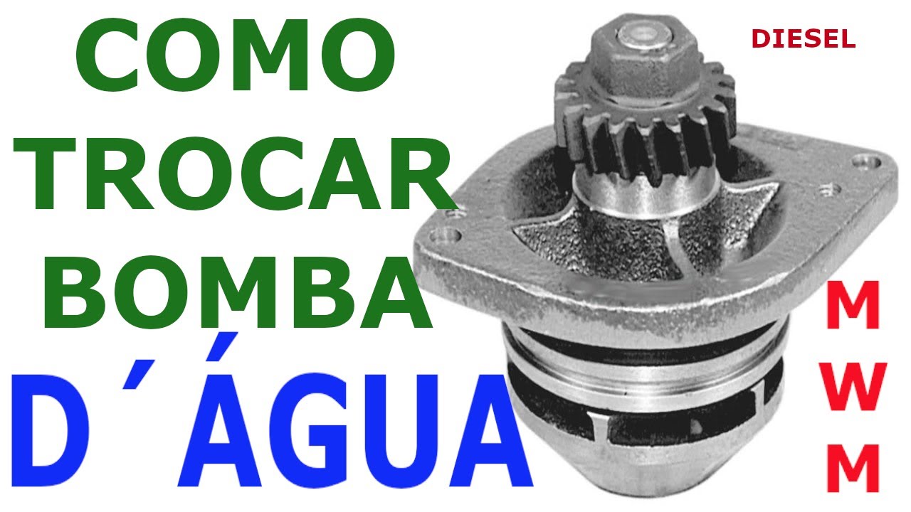 COMO TROCAR BOMBA D´ÁGUA MOTOR MWM