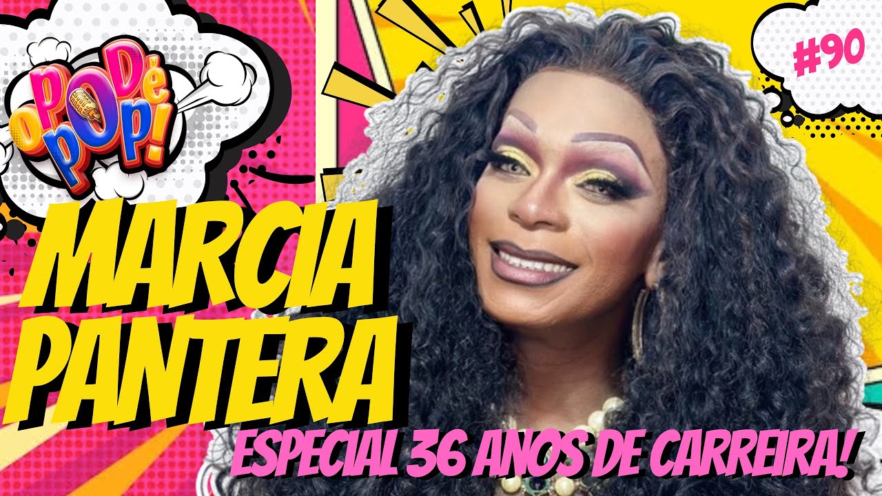 MARCIA PANTERA - BLUE SPACE | PODCAST O POD É POP #90 #podcast