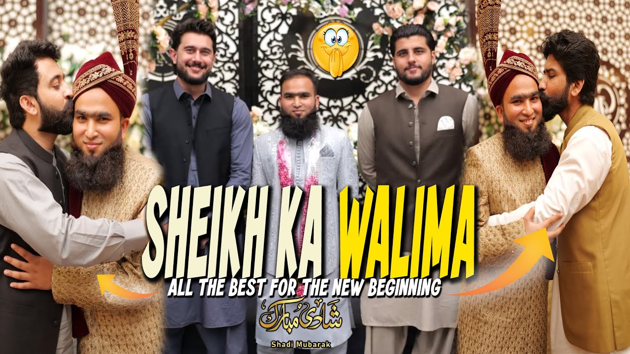 Seikh ka unbayanable Walima I Moiz Shah - Our Vines
