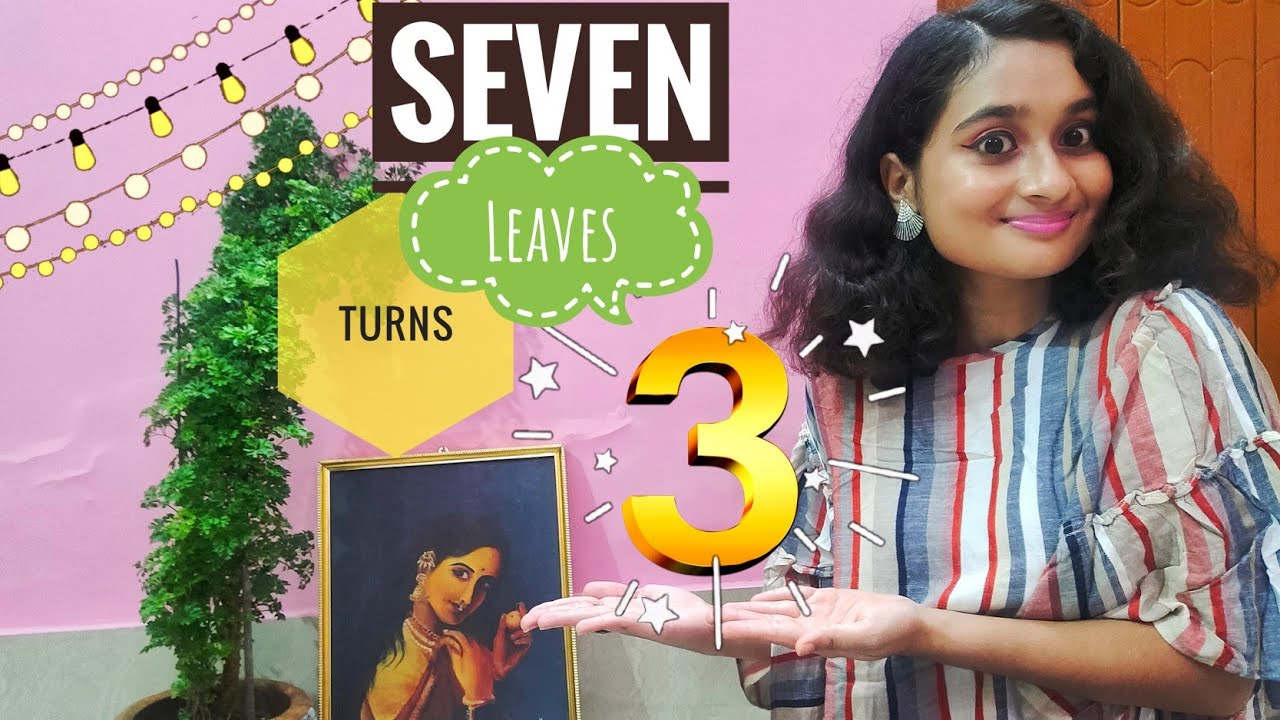 Seven Leaves turns 3!! Bloopers & BTS