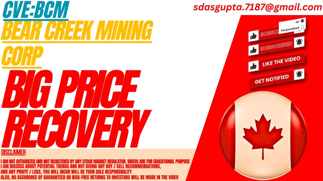 BCM STOCK : BIG PRICE RECOVERY | BEAR CREEK MINING STOCK