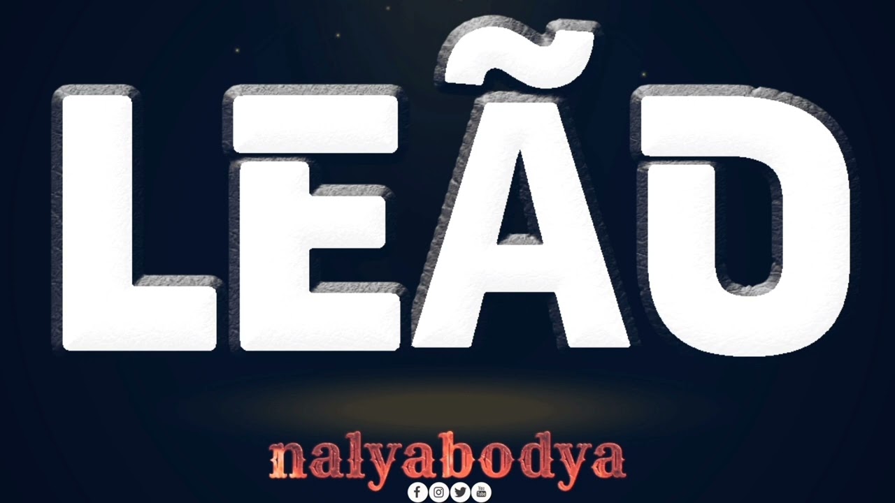 Nalyabodya Leão 🦁  Matambalale Unangutwale nangu apa 1 Audio oficial