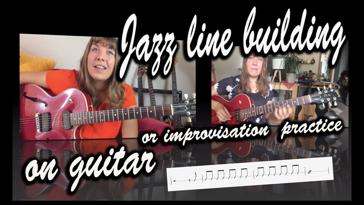 Jazz Line Building on Guitar - Improvisation practice - Lesson 2
