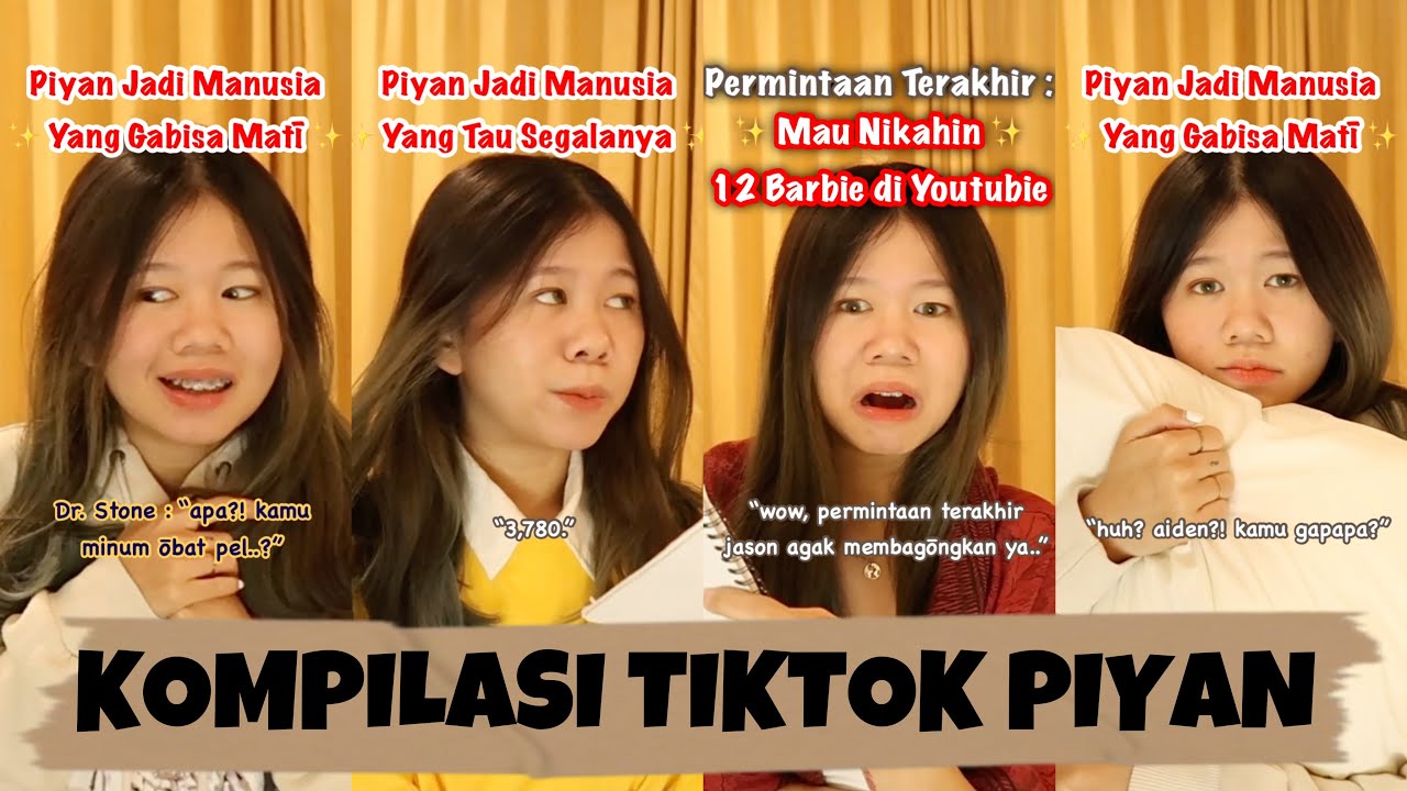 KOMPILASI VIDEO TIKTOK PIYAN (AUGUST III)- Kentang Idaman 2022