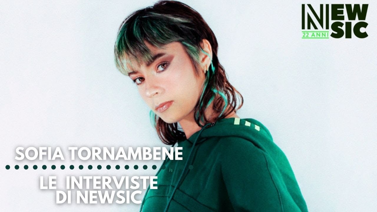 Le interviste di Newsic - SOFIA TORNAMBENE