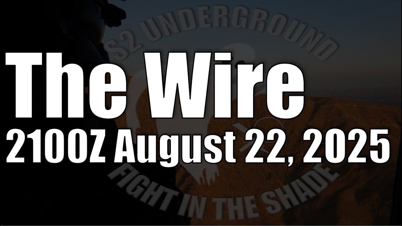 The Wire - August 22, 2025